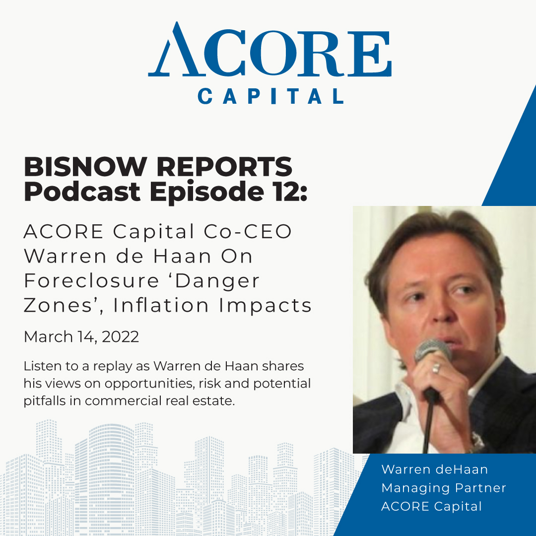 Podcast Episode 12: ACORE Capital Co-CEO Warren de Haan