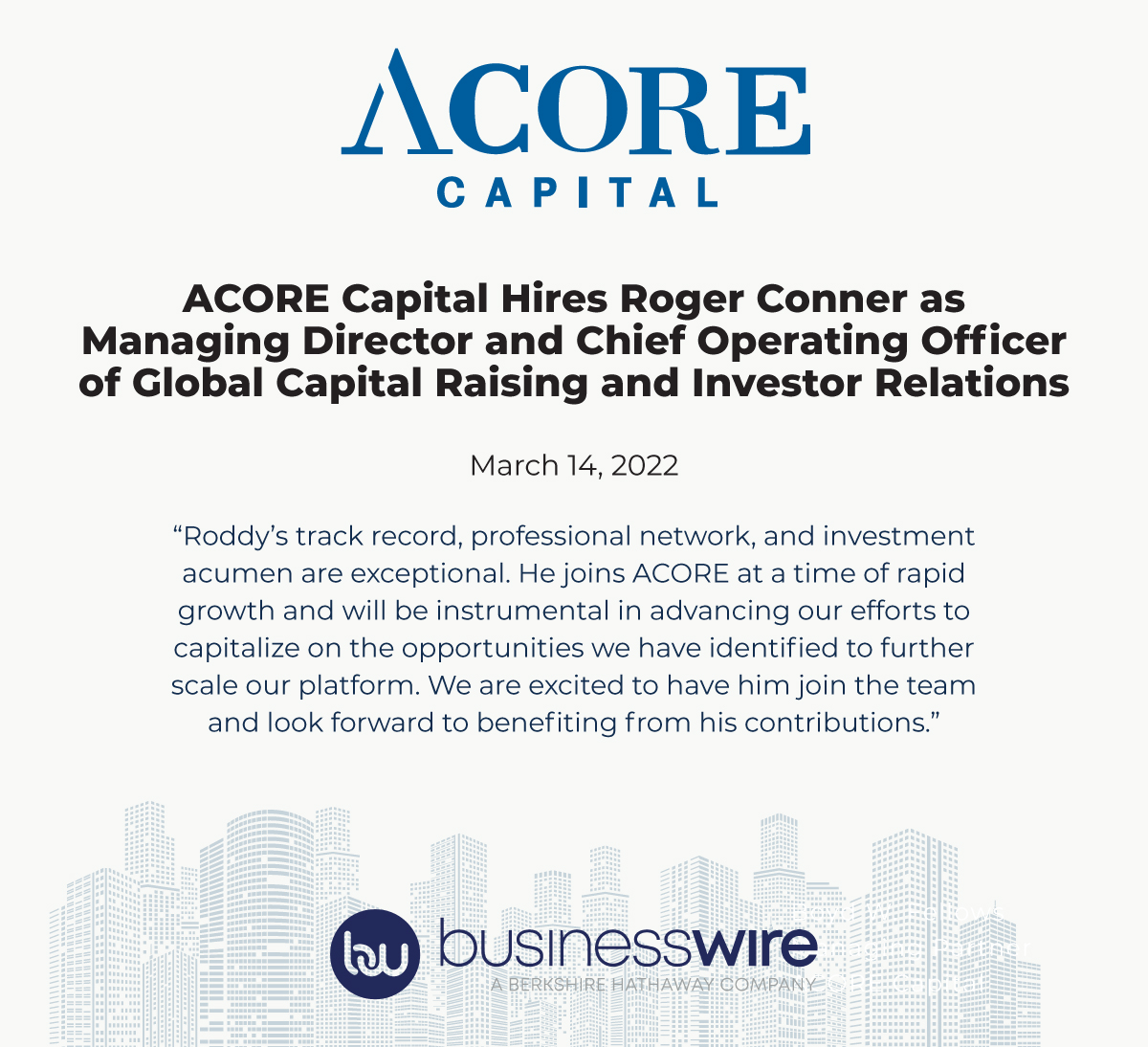 ACORE Capital Hires Roger Conner as Managing Director and Chief Operating Officer of Global Capital Raising and Investor Relations